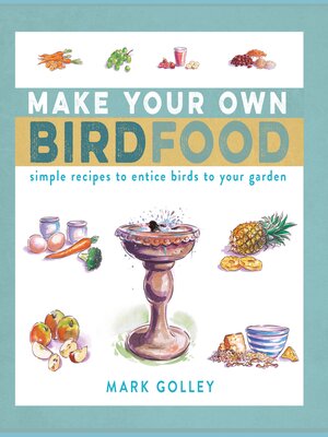 cover image of Make Your Own Bird Food